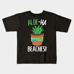 Aloe Ha Beaches Funny Tropical Aloe Vera Plant Kids T-Shirt